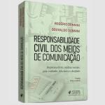 RESPONSABILIDADE CIVIL DOS MEIOS DE COMUNICAÇÃO - IMPRENSA LIVRE, MÍDIAS SOCIAIS, PÓS-VERDADE, FAKE NEWS E DEEPFAKE.